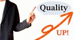 Quality up！
